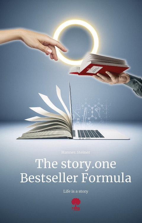 The story.one Bestseller Formula - Hannes Steiner