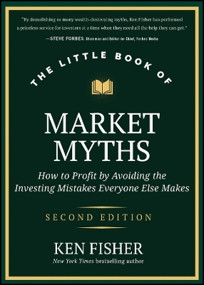 The Little Book of Market Myths - Kenneth L. Fisher