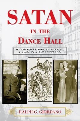 Satan in the Dance Hall - Ralph G. Giordano
