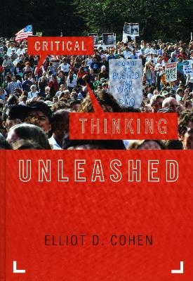Critical Thinking Unleashed - Elliot D. Cohen
