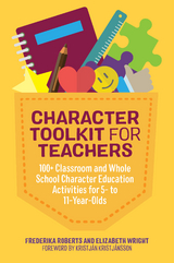 Character Toolkit for Teachers - Frederika Roberts, Elizabeth Wright