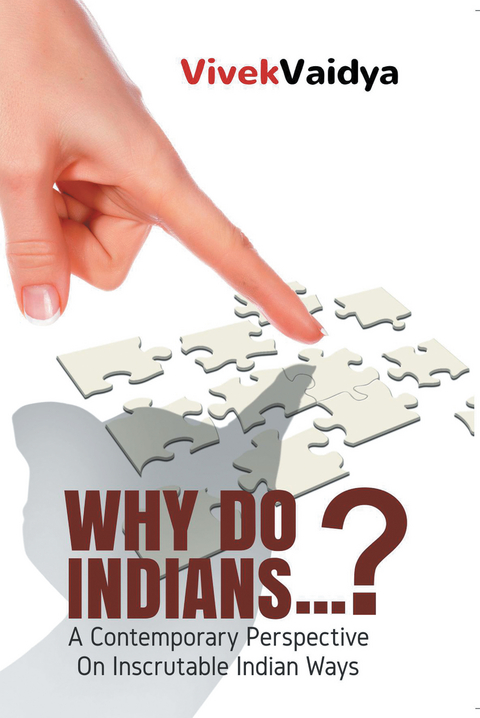 Why Do Indians . . . ? -  Vivek Vaidya