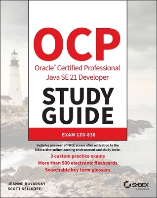 OCP Oracle Certified Professional Java SE 21 Developer Study Guide - Jeanne Boyarsky, Scott Selikoff