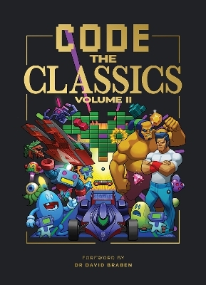 Code the Classics Volume II - Simon Brew, Allister Brimble, David Crookes, Andrew Gillett