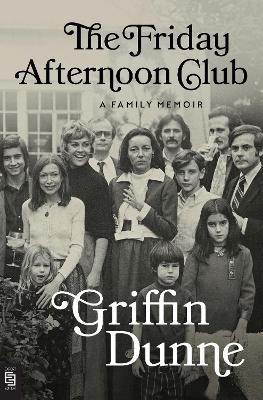 The Friday Afternoon Club - Griffin Dunne
