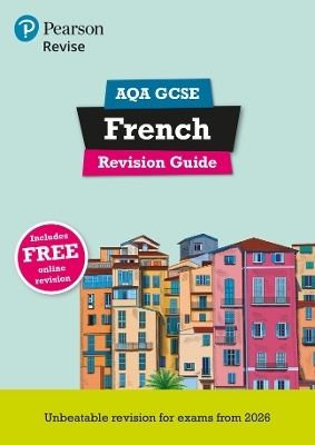 Pearson Revise AQA GCSE (9-1) French Revision Guide  - Stuart Glover