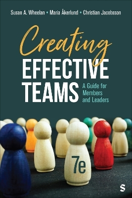 Creating Effective Teams - Susan A Wheelan, Maria �kerlund, Christian Jacobsson
