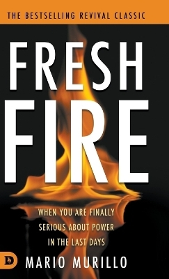 Fresh Fire - Mario Murillo