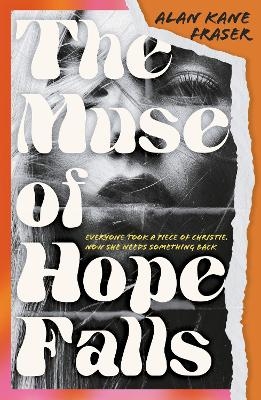 The Muse of Hope Falls - Alan Kane Fraser