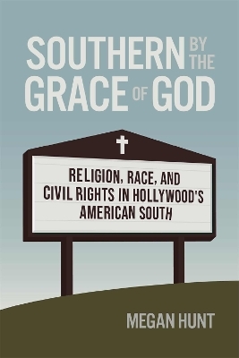 Southern by the Grace of God - Megan Hunt