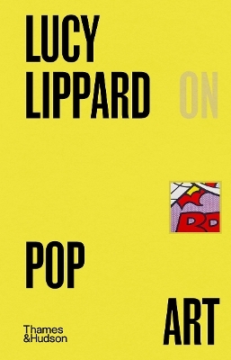 Lucy R. Lippard on Pop Art - Lucy Lippard