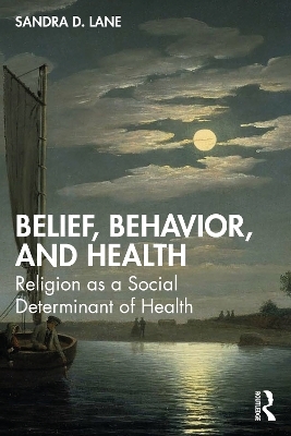 Belief, Behavior, and Health - Sandra D. Lane