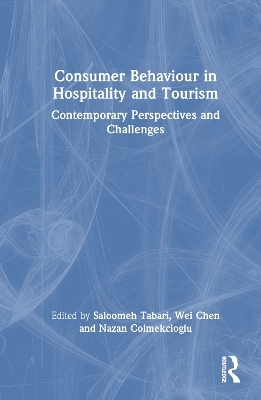 Consumer Behaviour in Hospitality and Tourism - 