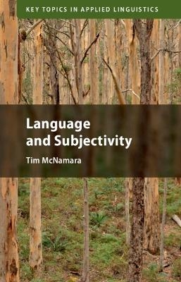 Language and Subjectivity - Tim McNamara