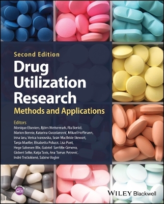 Drug Utilization Research: Methods and Application s, 2nd Edition - M Elseviers