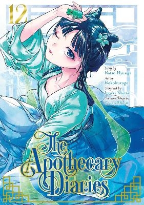 The Apothecary Diaries 12 (Manga) - Natsu Hyuuga, Itsuki Nanao,  Nekokurage