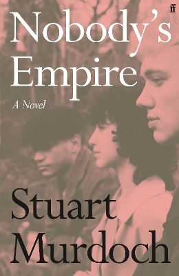 Nobody's Empire - Stuart Murdoch