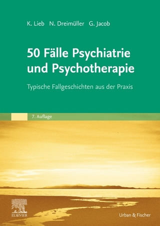 50 Fälle Psychiatrie und Psychotherapie