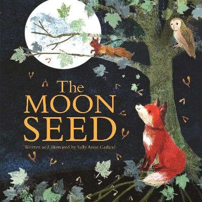 The Moon Seed - Sally Anne Garland