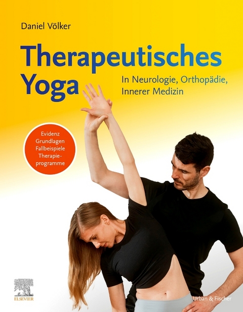 Therapeutisches Yoga - Daniel Völker, Lena Braun, Dorothea Hauswald, Gesine Ufkes