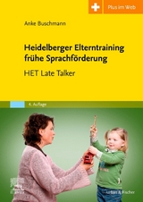 Heidelberger Elterntraining frühe Sprachförderung - Buschmann, Anke