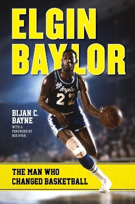 Elgin Baylor - Bijan C. Bayne