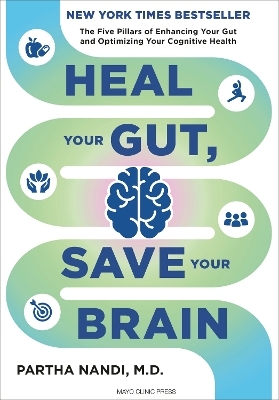 Heal Your Gut, Save Your Brain - Dr. Partha Nandi