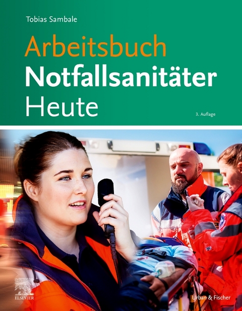 Arbeitsbuch Notfallsanitäter Heute - Tobias Sambale