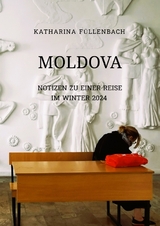 MOLDOVA - Katharina Füllenbach