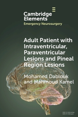 Adult Patient with Intraventricular, Paraventricular and Pineal Region Lesions - Mohamed Dablouk, Mahmoud Kamel