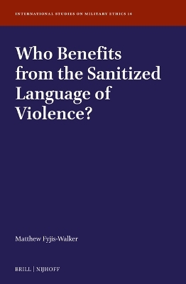 Who Benefits from the Sanitized Language of Violence? - Matthew Fyjis-Walker
