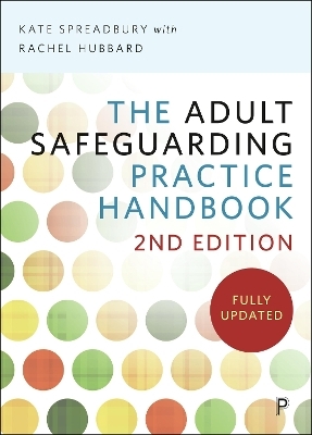 The Adult Safeguarding Practice Handbook 2e - Rachel Hubbard