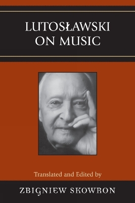 Lutoslawski on Music - 