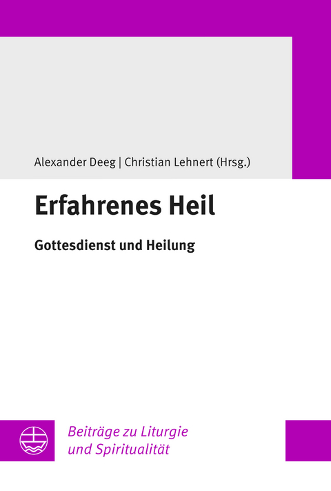 Erfahrenes Heil - 