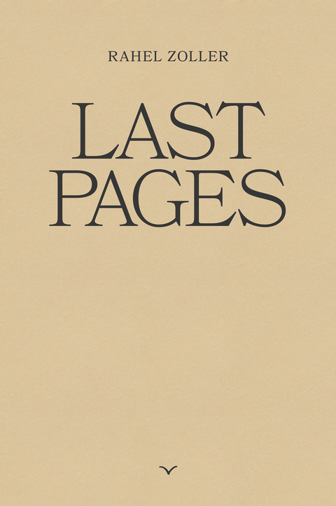 Last pages - Rahel Zoller