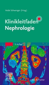 Klinikleitfaden Nephrologie - Schwenger, Vedat