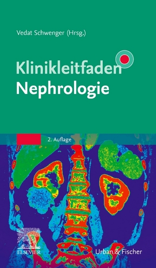 Klinikleitfaden Nephrologie - Vedat Schwenger