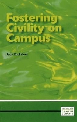 Fostering Civility on Campus - Judy Rookstool