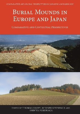 Burial Mounds in Europe and Japan - 