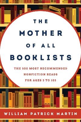 The Mother of All Booklists - William Patrick Martin