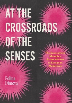 At the Crossroads of the Senses - Polina Dimova