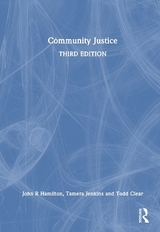 Community Justice - Hamilton Jr., John R.; Jenkins, Tamera D.; Clear, Todd R.