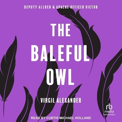 The Baleful Owl - Virgil Alexander