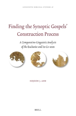 Finding the Synoptic Gospels’ Construction Process - Hojoon Ahn