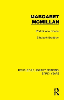 Margaret McMillan - Elizabeth Bradburn