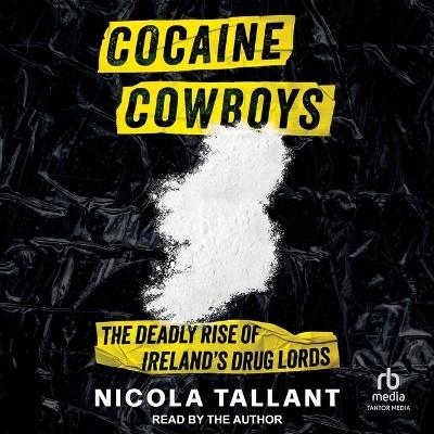 Cocaine Cowboys - Nicola Tallant