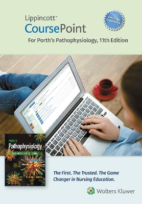 Lippincott CoursePoint Enhanced for Porth's Pathophysiology - Tommie Norris, Rupa Lalchandani
