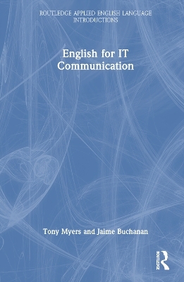 English for IT Communication - Tony Myers, Jaime Buchanan