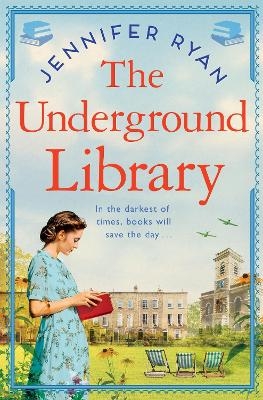 The Underground Library - Jennifer Ryan