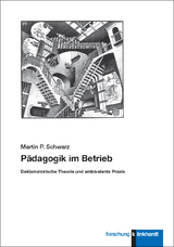 Pädagogik im Betrieb - Martin P. Schwarz